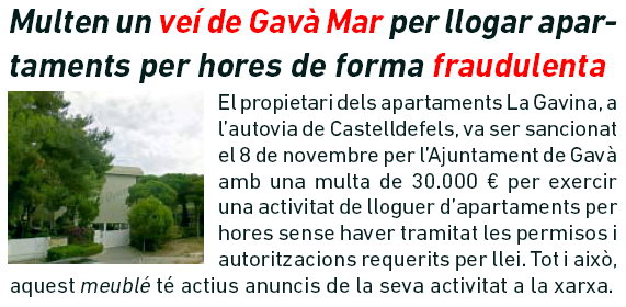 Not&iacute;cia publicada al n&uacute;mero 100 de la publicaci&oacute; L'ERAMPRUNY&Agrave; sobre la sanci� de 30.000 euros a un ve� de Gav� Mar per llogar apartatments per hores als apartaments 'La Gavina' de Gav� Mar (Desembre de 2011)